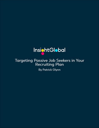 Targeting Passive Job Seekers in Your Recruiting Plan