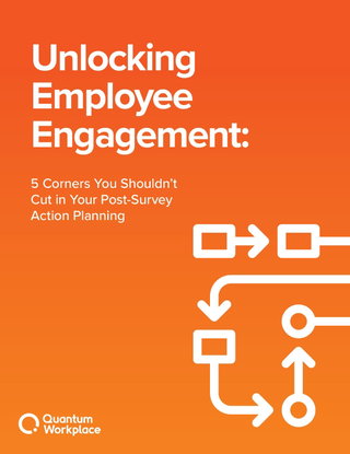 5 Corners You Shouldn't Cut in Your Post-Survey Action Planning