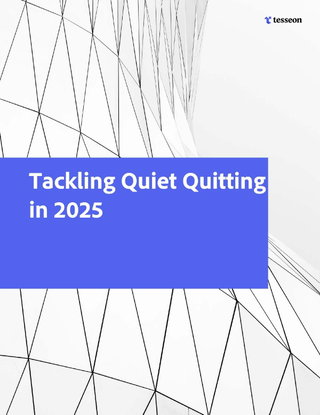 Tackling Quiet Quitting in 2025