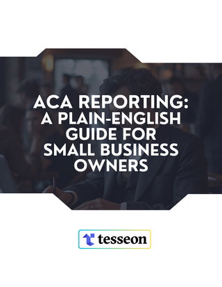 ACA Reporting: A plain-English Guide for Small Business Owners