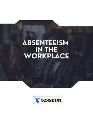 Absenteeism in the Workplace