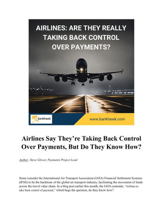 Airlines Say They’re Taking Back Control Over Payments, But Do They Know How?