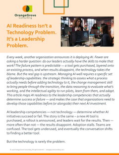 AI Readiness Isn’t a Technology Problem. It’s a Leadership Problem.