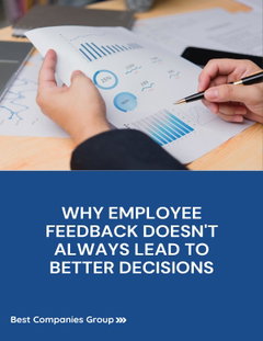 Why Employee Feedback Doesn't Always Lead to Better Decisions