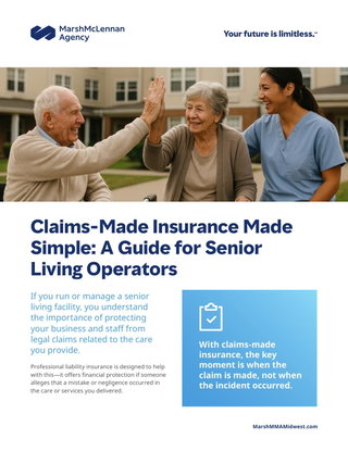 Claims-Made Insurance Made Simple: A Guide for Senior Living Operators