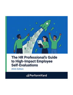 The HR Professionals Guide to High Impact Employee Self Evaluations