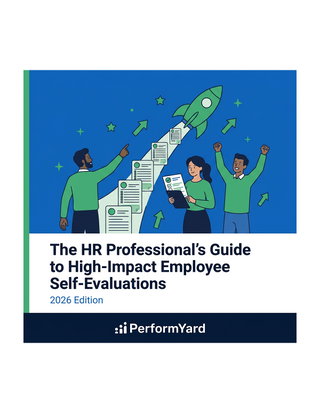 The HR Professionals Guide to High Impact Employee Self Evaluations