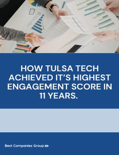 See How Tulsa Tech Achieved Its Highest Employee Engagement Score in 11 Years