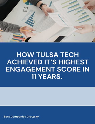 See How Tulsa Tech Achieved Its Highest Employee Engagement Score in 11 Years