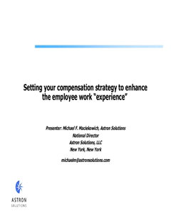 Setting Your Compensation Strategy to Enhance The Employee Work 'Experience'
