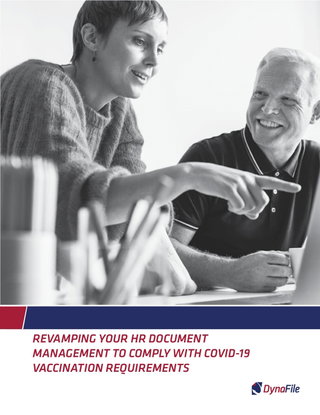 REVAMPING YOUR HR DOCUMENT  MANAGEMENT TO COMPLY WITH COVID-19  VACCINATION REQUIREMENTS