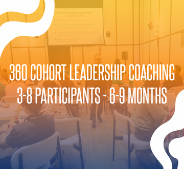 360 Cohort Leadership Coaching
