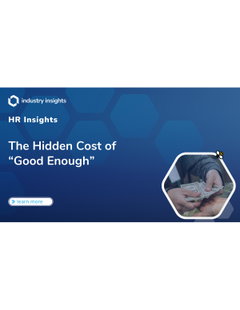 The Hidden Costs of "Good Enough"