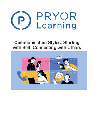 Communication Styles: Starting with Self, Connecting with Others