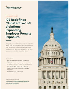 ICE Redefines "Substantive" I-9 Violations, Expanding Employer Penalty Exposure