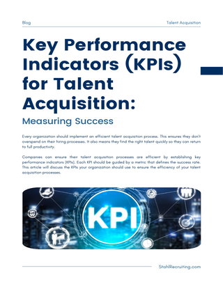 Key Performance Indicators for Talent Acquisition: Measuring Success