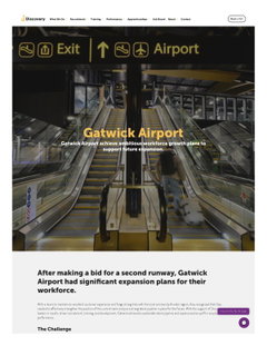 Gatwick Airport Gatwick Airport: achieve ambitious workforce growth plans to support future expansion.