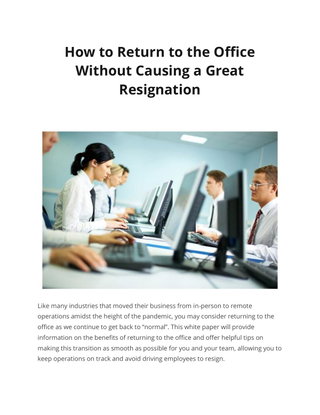 How to Return to the Office Without Causing a Great Resignation 