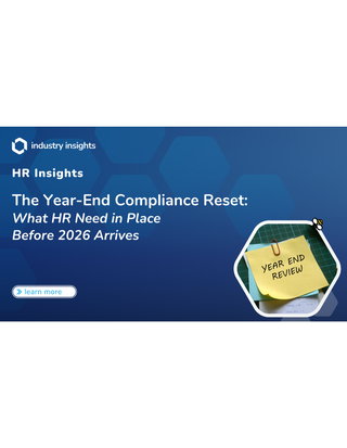 The Year-End Compliance Reset: What HR Need in Place Before 2026 Arrives