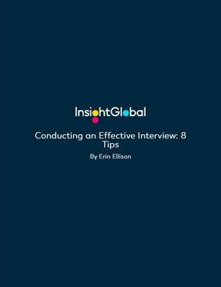 Conducting an Effective Interview: 8 Tips