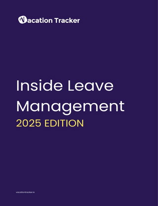 Inside Leave Management: 2025 Edition