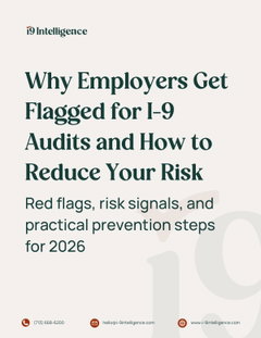 Why Employers Get Flagged for I-9 Audits and How to Reduce Your Risk