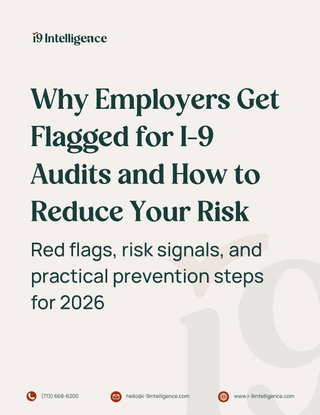 Why Employers Get Flagged for I-9 Audits and How to Reduce Your Risk