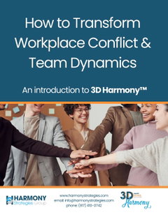 How to Transform Workplace Conflict (Intro to 3D Harmony™)