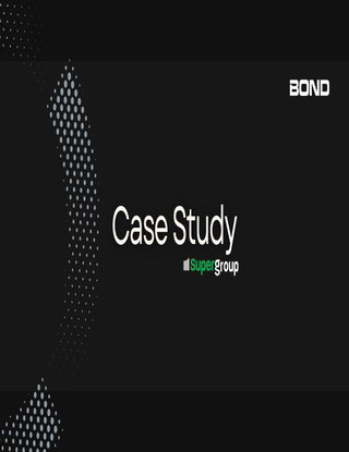 Super Group - A Case Study