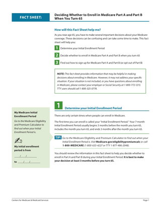 FACT SHEET: Deciding Whether to Enroll in Medicare Part A and Part B When You Turn 65