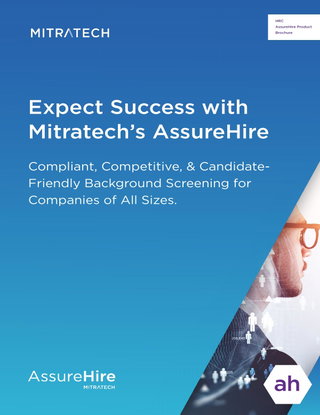 Mitratech’s AssureHire: Agile, Tech-Enabled Background Screening on Any Device