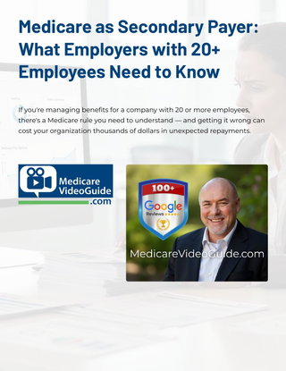 Medicare as Secondary Payer: What Employers with 20+ Employees Need to Know