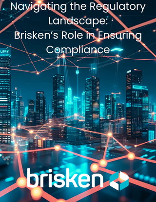 Navigating the Regulatory Landscape: Brisken’s Role in Ensuring Compliance