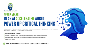 Working Smart in an AI-Accelerated World: Power Up Critical Thinking