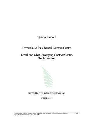 Towards a Multi Channel Contact Center