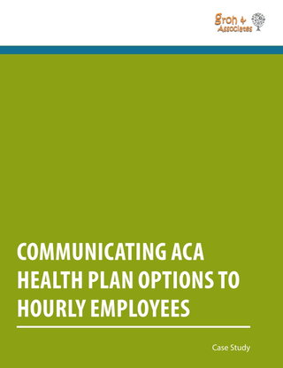 Communicating ACA Health Plan Options to Hourly Employees