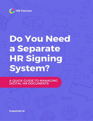 Do I Need a Separate System to Sign HR Documents?