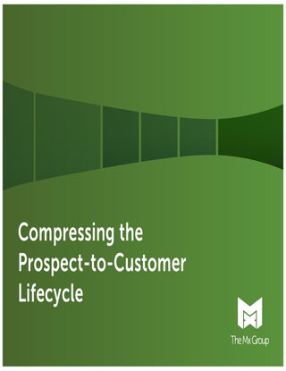 Compressing the Prospect-to-Customer Lifecycle