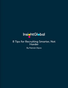 8 Tips for Recruiting Smarter, Not Harder