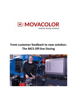 From customer feedback to new solution: The MCS Off-line Dosing