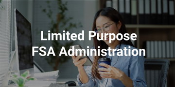 Limited Purpose Flexible Spending Account (LPFSA) Administration