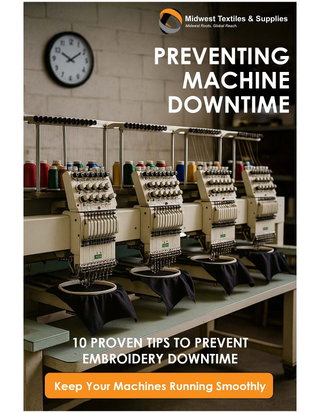 MAXIMIZING MACHINE TIME: 10 PROVEN TIPS TO PREVENT EMBROIDERY DOWNTIME 