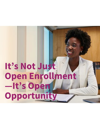 When Open Enrollment Becomes OPEN EMPOWERMENT