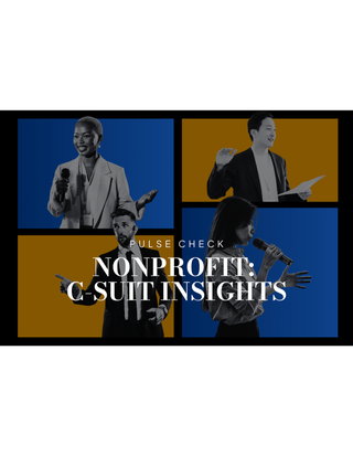 Nonprofit: C-Suite Insights Pulse Check 2025