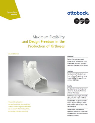 Maximum Flexibility and Design Freedom in the Production of Orthoses