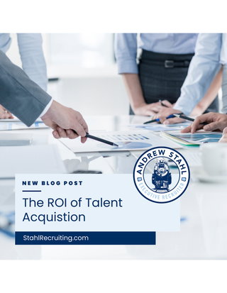 The ROI of Talent Acquisition: Calculating the Value of Your Investment