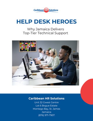 Help Desk Heroes - Why Jamaica Delivers Top Tier Technical Support
