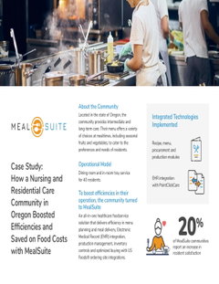 Case Study: How a Nursing and Residential Care Community in Oregon Boosted Efficiencies and Saved on Food Costs with MealSuite