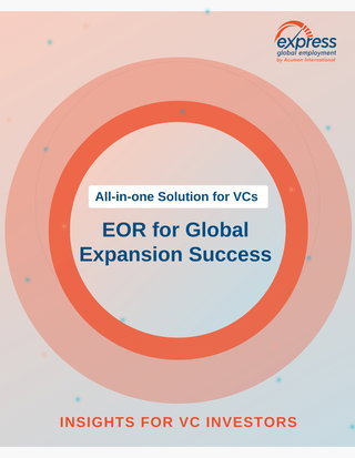 Global EOR: Benefits for Venture Capital Investment Portfolio