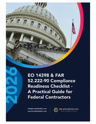 EO 14398 & FAR 52.222-90 Compliance Readiness Checklist: A Practical Guide for Federal Contractors
